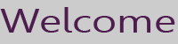 Welcome